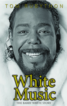 Hardcover White Music: The Barry White Story Book