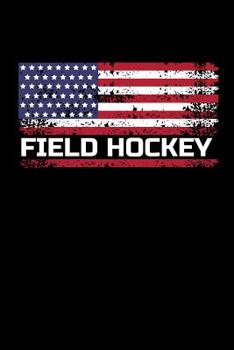 Paperback Field Hockey: Notebook 120 Pages Journal 6x9 Blank Line Book