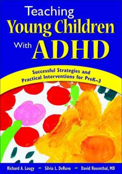 Paperback teaching Young Children with ADHD: Successful Strategies and Practical Interventions for PreK-3 Book