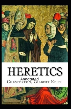 Heretics Twenty Essays Original(Annotated)