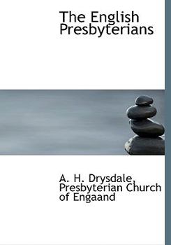 Hardcover The English Presbyterians Book