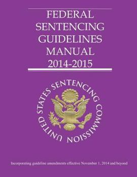 Paperback Federal Sentencing Guidelines Manual 2014-2015 Book