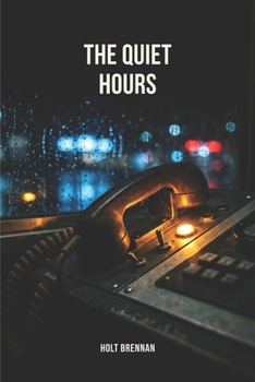 Paperback The Quiet Hours: A Crime Thriller Book