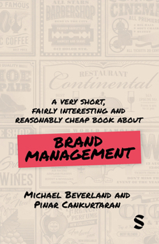 Paperback A Very Short, Fairly Interesting and Reasonably Cheap Book about Brand Management Book