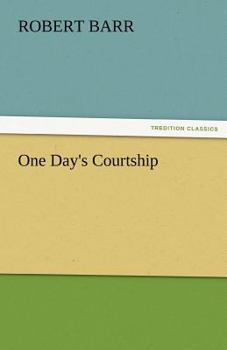 One Day's Courtship