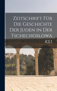 Hardcover Zeitschrift für die Geschichte der Juden in der Tschechoslowakei [German] Book