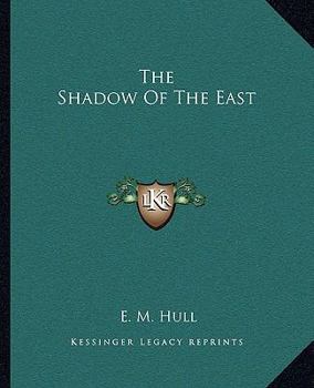Paperback The Shadow Of The East Book
