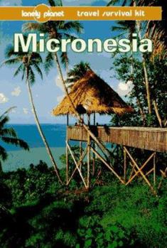 Lonely Planet Travel Survival Kit - Micronesia - Book  of the Lonely Planet - Travel Survival Kit