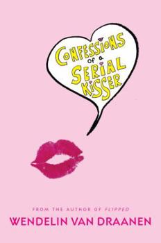 Hardcover Confessions of a Serial Kisser Book