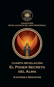Paperback Cuarta Revelación: Poder Secreto del Alma [Spanish] Book