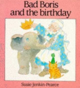 Paperback Bad Boris and the Birthday Book