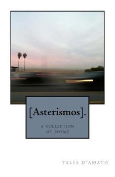 Paperback [Asterismos].: A collection of poems Book