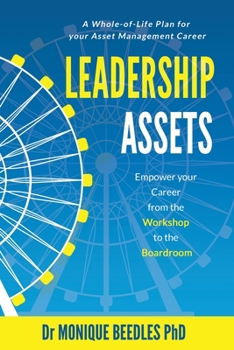 Paperback Leadership Assets: Empower Your Career from the Workshop to the Boardroom Book