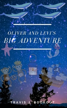 Paperback Oliver and Levi's Big Adventure Book