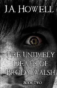 Paperback The Untimely Death of Brody Walsh Book