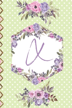 Paperback X: Lined Journal Monogram Letter X Purple and Pink Flowers Floral Interior Book