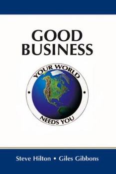 Paperback Good Business: Your World Needs You Book