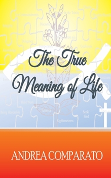 Paperback The True Meaning of Life Book