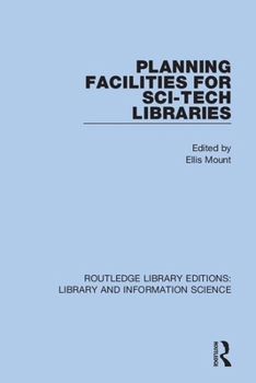 Paperback Planning Facilities for Sci-Tech Libraries Book