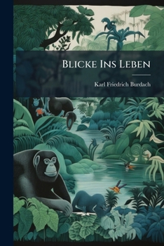 Paperback Blicke Ins Leben [German] Book
