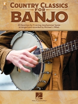 Paperback Country Classics for Banjo: 20 Favorites for 5-String Clawhammer Banjo with Online Audio Demos Book