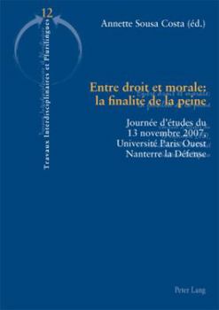 Paperback Entre droit et morale: la finalité de la peine [French] Book