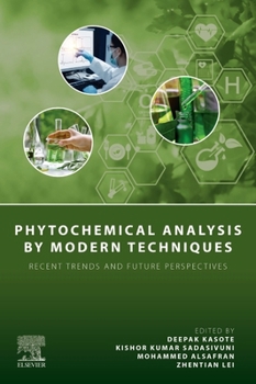 Paperback Phytochemical Analysis by Modern Techniques: Recent Trends and Future Perspectives Book