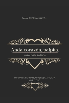 Paperback Anda corazón, palpita... [Spanish] Book