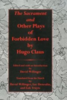 Hardcover Sacrament and Other Plays of Forbidden Love Book