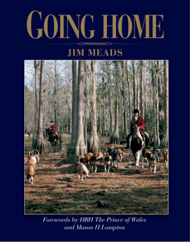 Going Home: Forewords by HRH the Prince of Wales and Mason H.Lampton
