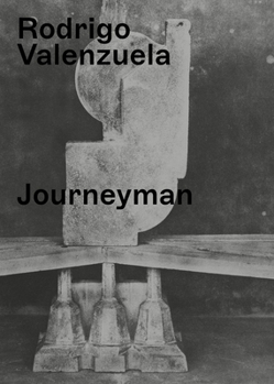 Hardcover Rodrigo Valenzuela: Journeyman Book