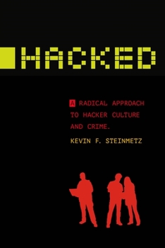 Paperback Hacked: A Radical Approach to Hacker Culture and Crime Book
