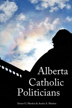 Paperback Alberta Catholic Politicians Book