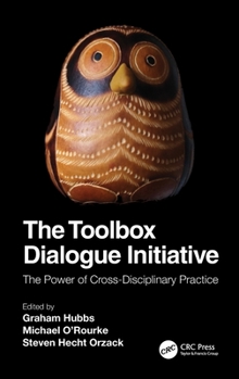 Hardcover The Toolbox Dialogue Initiative: The Power of Cross-Disciplinary Practice Book