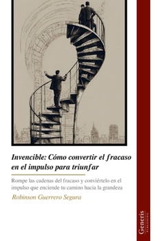 Paperback Invencible: Cómo convertir el fracaso en el impulso para triunfar [Spanish] Book