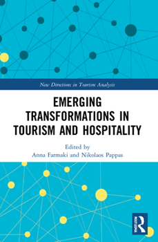 Paperback Emerging Transformations in Tourism and Hospitality Book