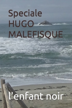 Speciale HUGO MALEFISQUE (Portuguese Edition)