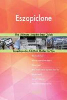 Paperback Eszopiclone; The Ultimate Step-By-Step Guide Book