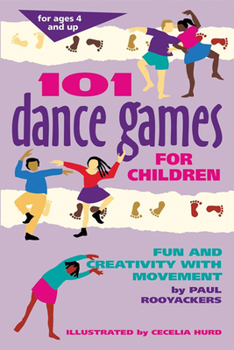 Paperback 101 Dance Games for Children: Fun and Creativity with Movement Book