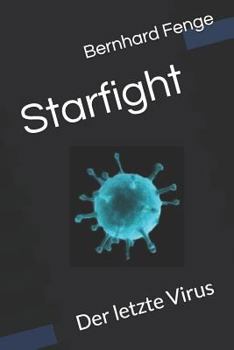 Paperback Starfight: Der Letzte Virus [German] Book