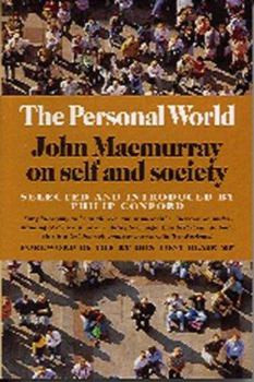 Paperback The Personal World: John Macmurray on Self and Society Book