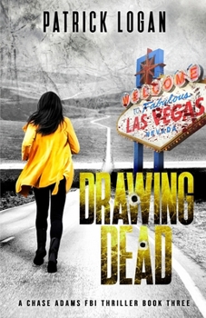 Drawing Dead - Book #3 of the Chase Adams