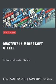 Paperback Mastery in Microsoft Office: A Comprehensive Guide Book