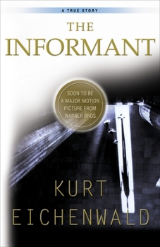 Paperback The Informant: A True Story Book