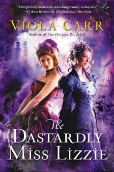 The Dastardly Miss Lizzie - Book #3 of the Electric Empire