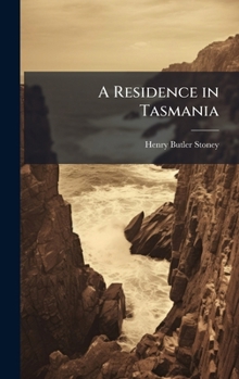 Hardcover A Residence in Tasmania Book