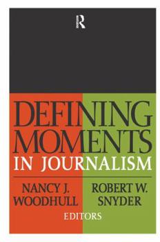 Hardcover Defining Moments in Journalism Book