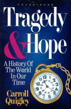 Hardcover Tragedy & Hope: A History of the World in Our Time Book