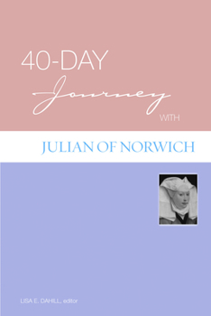 Paperback 40-Day Journey with Julian of Norwich Book