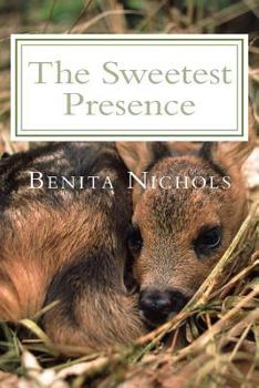 Paperback The Sweetest Presence Book